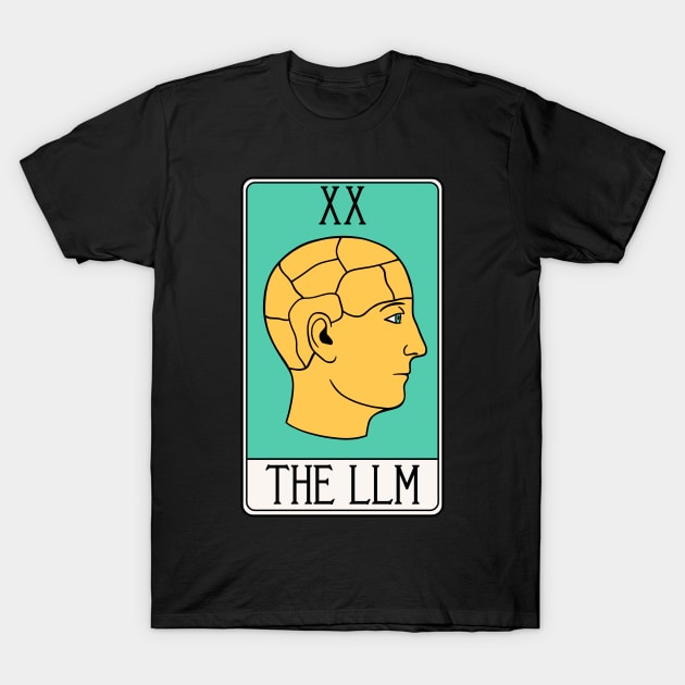 LLM Tarot Card - LLMs - Large Language Model - AI T-Shirt by isstgeschichte